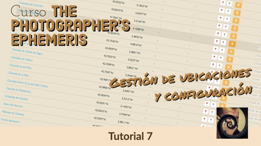 Tutorial Photographer's Ephemeris - Ubicaciones y configuración - Jorge Lázaro