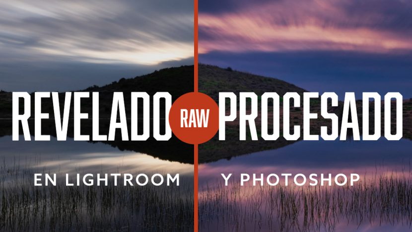 Revelado y procesado RAW - Jorge Lázaro