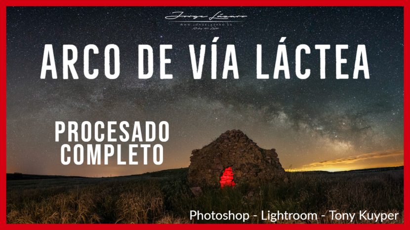 Procesado Vía Láctea - Jorge Lázaro