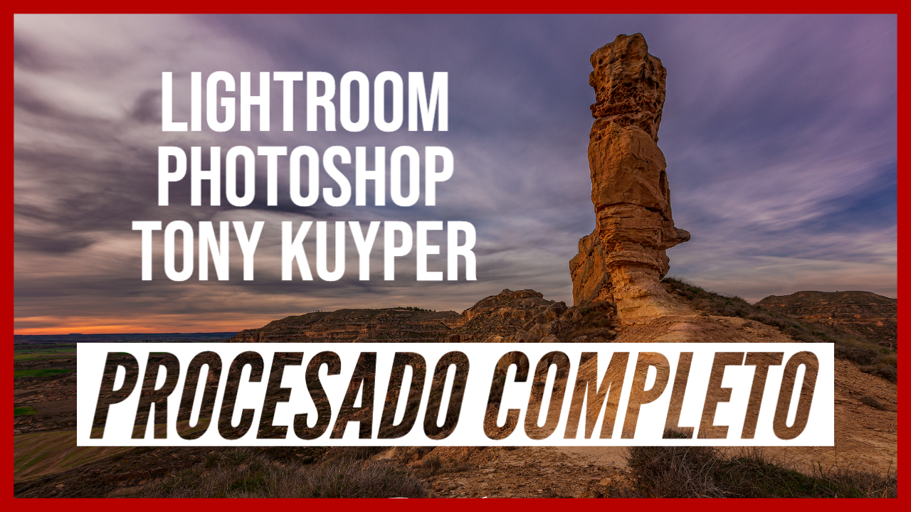 Procesado fotografía paisaje - Jorge Lázaro